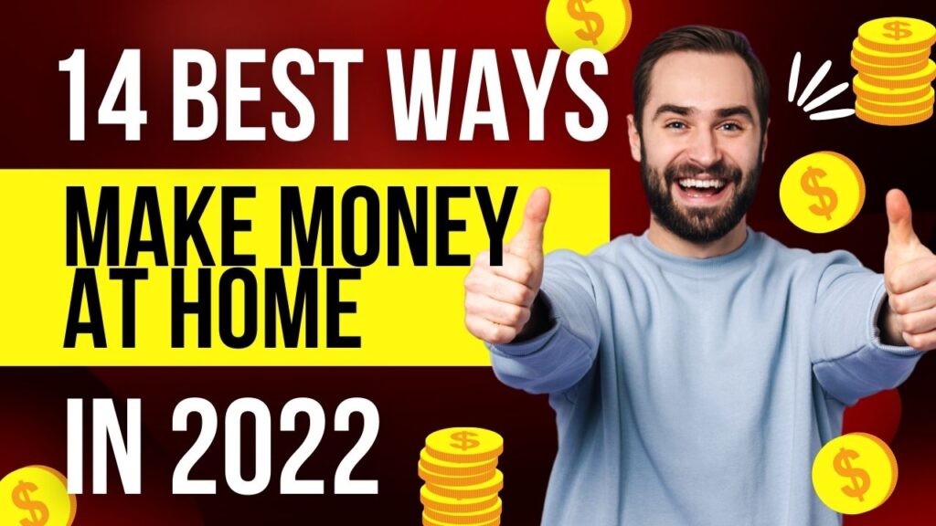14 Best Ways to Make Money at Home in 2022 - Bada Deal